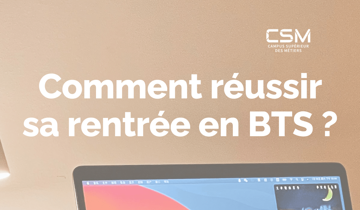 Comment réussir sa rentrée en BTS ?