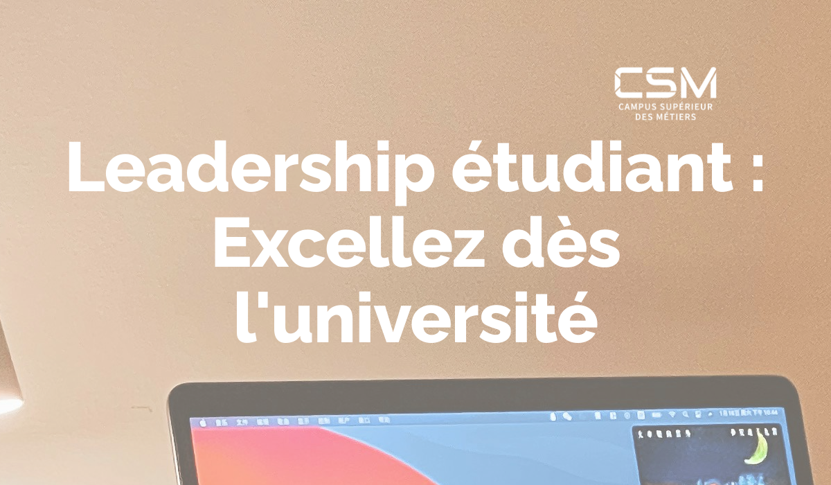 Leadership étudiant : Excellez dès l&rsquo;université