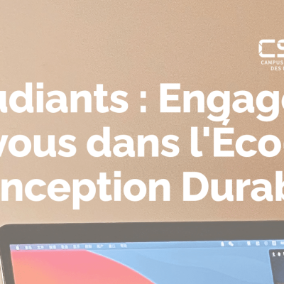 Étudiants : Engagez-vous dans l&rsquo;Éco-Conception Durable