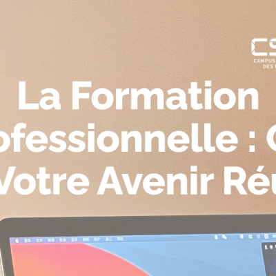 La Formation Professionnelle : Clé de Votre Avenir Réussi