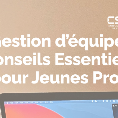 Gestion d’équipe: Conseils Essentiels pour Jeunes Pros