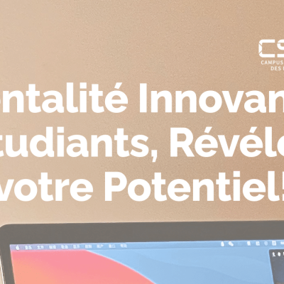 Mentalité Innovante: Étudiants, Révélez votre Potentiel!