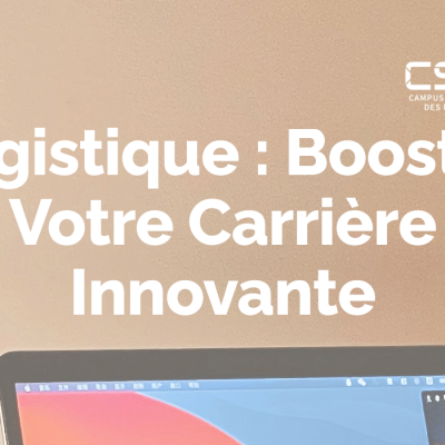 Logistique : Boostez Votre Carrière Innovante