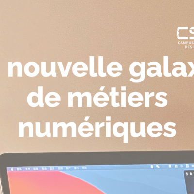 Nouvelle galaxie de métiers numériques