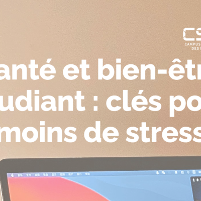 Santé et bien-être étudiant : clés pour moins de stress