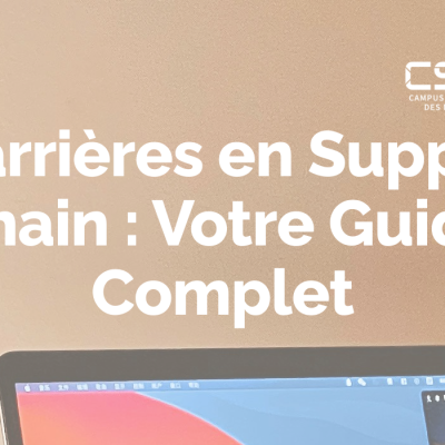 Carrières en Supply Chain : Votre Guide Complet